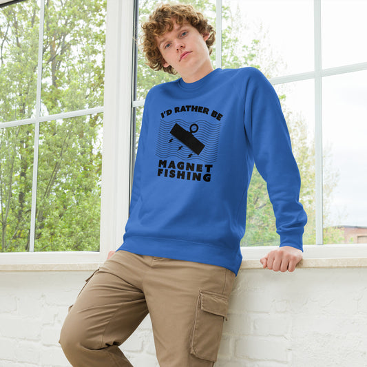 Unisex raglan sweatshirt I'd Rather Be Magnet Fishing